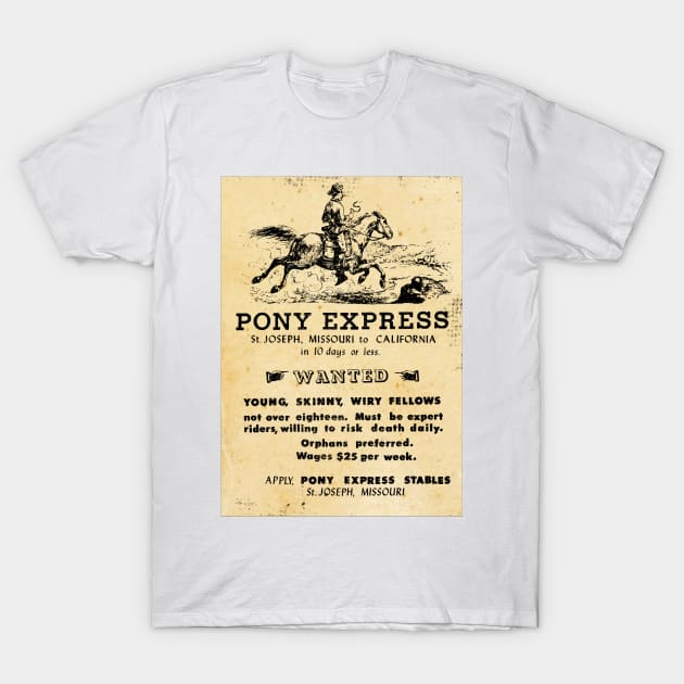 Pony Express Recruitment for Riders - Wild West Poster Design T-Shirt by Naves